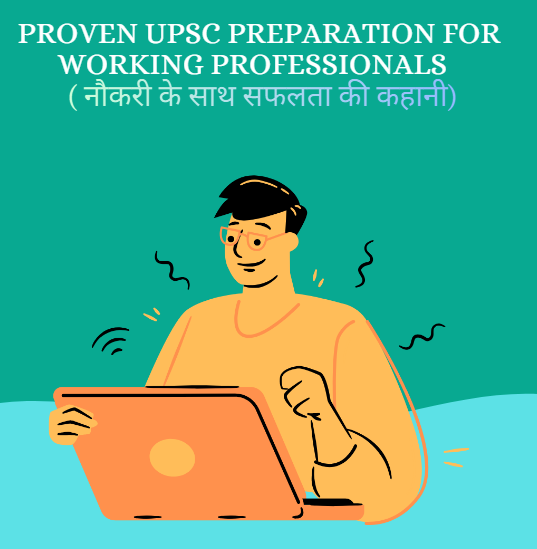 UPSC Preparation for Working Professionals