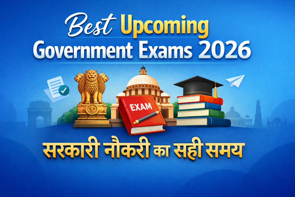 Upcoming Government Exams 2026